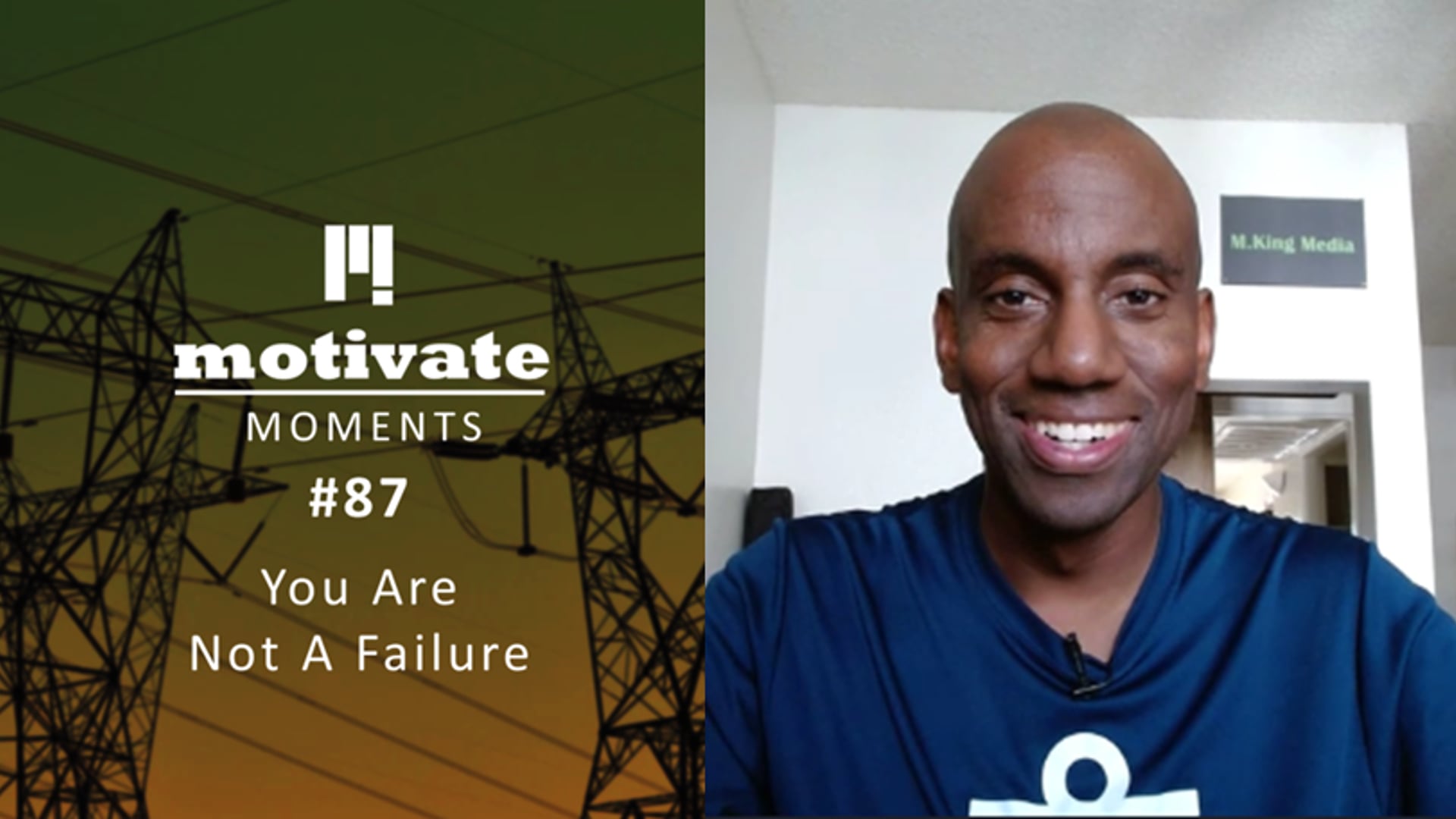 Motivate Moments #87: You Are Not A Failure