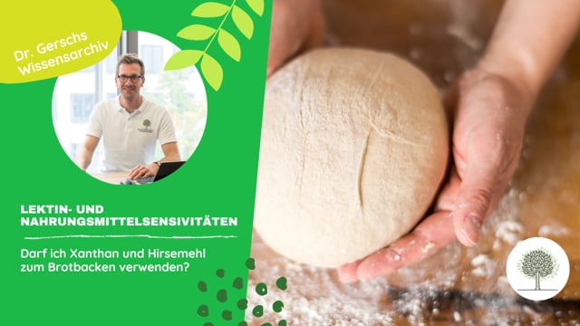 Darf ich Xanthan und Hirsemehl zum Brotbacken verwenden?