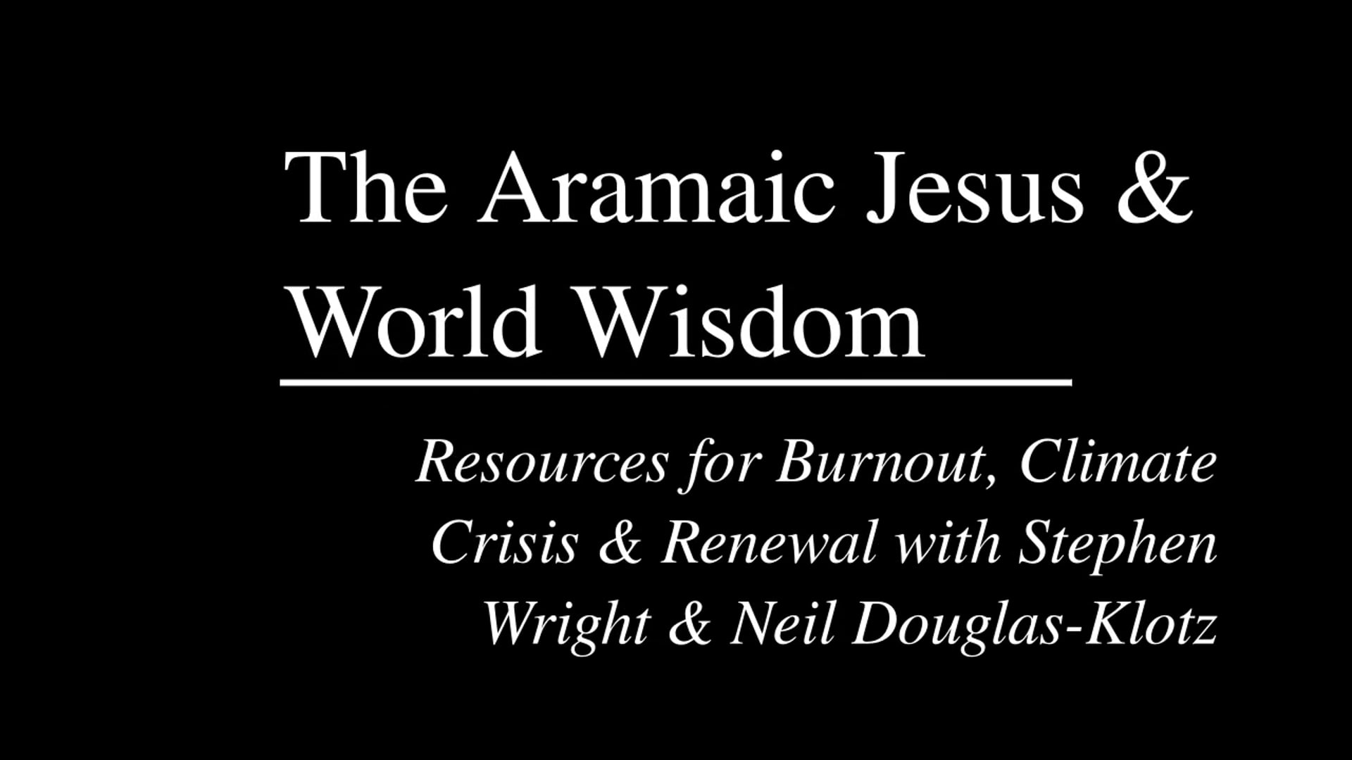 The Aramaic Jesus and World Wisdom