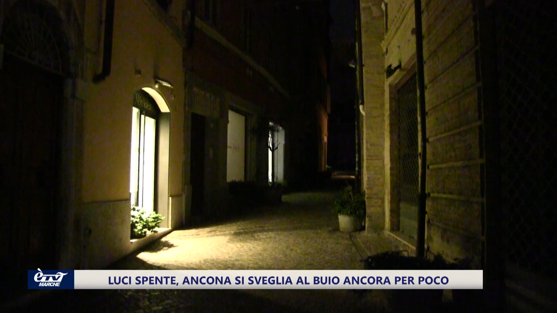 Luci spente, Ancona si sveglia al buio ancora per poco - VIDEO