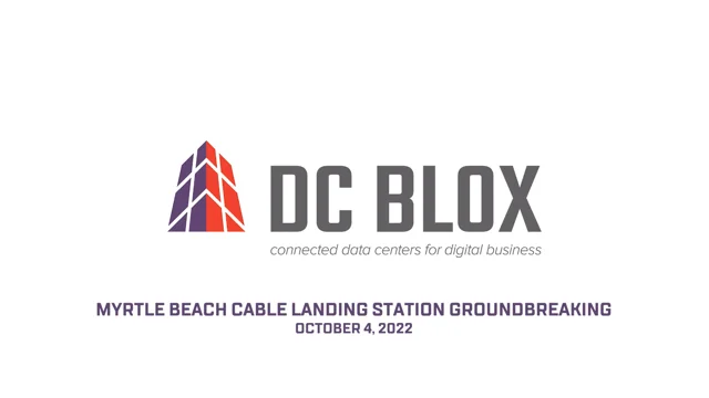 DC BLOX - Myrtle Beach New Intercontinental Cable Landing Station