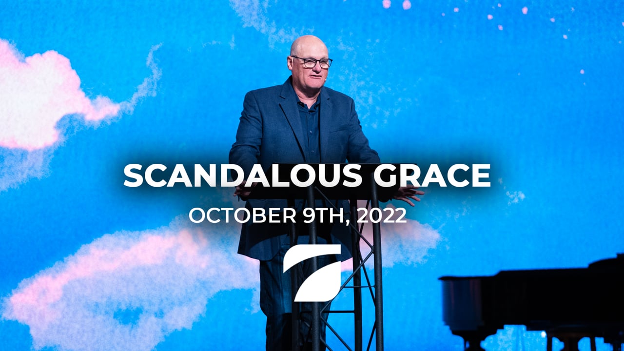 Scandalous Grace - Pastor Willy Rice (October 9th, 2022)