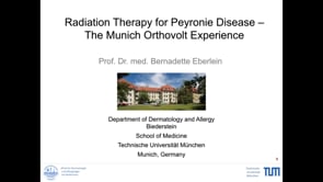 Radiation Therapy for Peyronie's Disease - The Munich Orthovolt Experience, Bernadette Eberlein