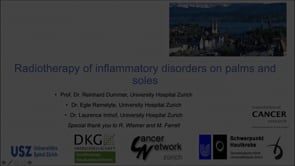 Radiotherapy of Inflammatory Disorders on Palms and Soles, Dr. Reinhard Dummer