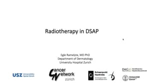 Radiotherapy for DSAP, Dr med Egle Ramelyte