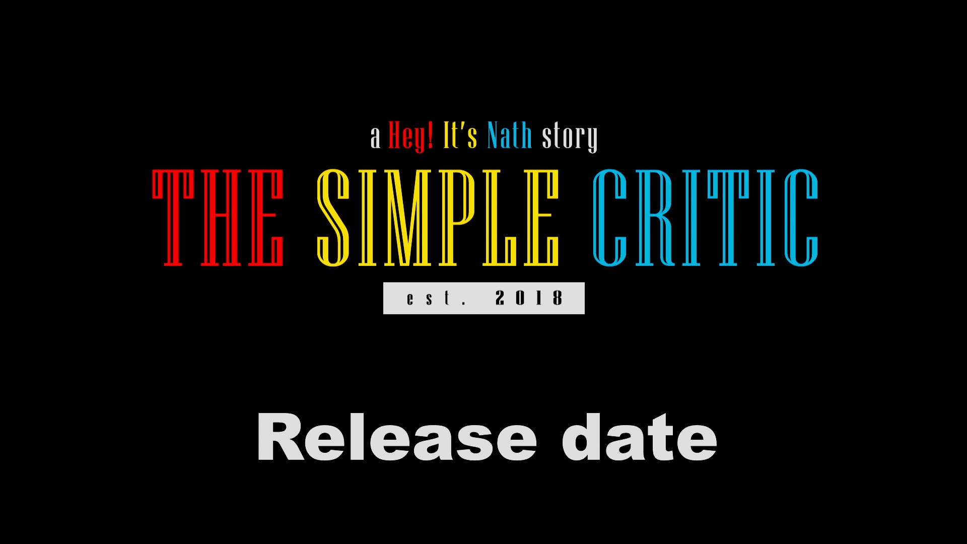 The Simple Critic | New Release Date Announcement Video