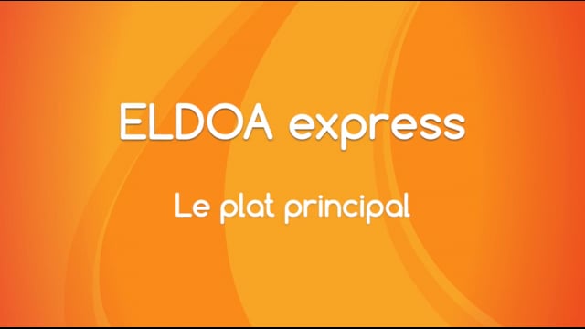 ELDOA Express - Le plat principal