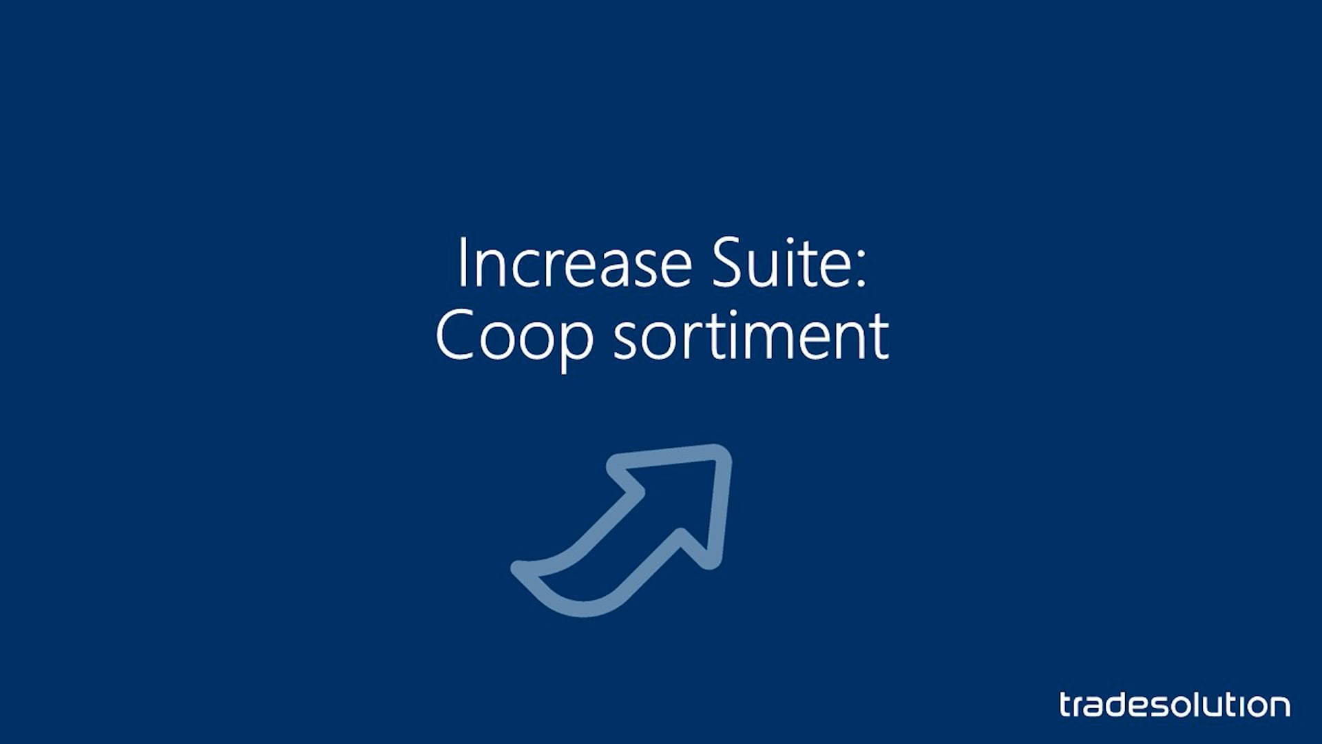 Increase Suite, Tradesolution COOP Sortiment 13.10.22.mp4 on Vimeo