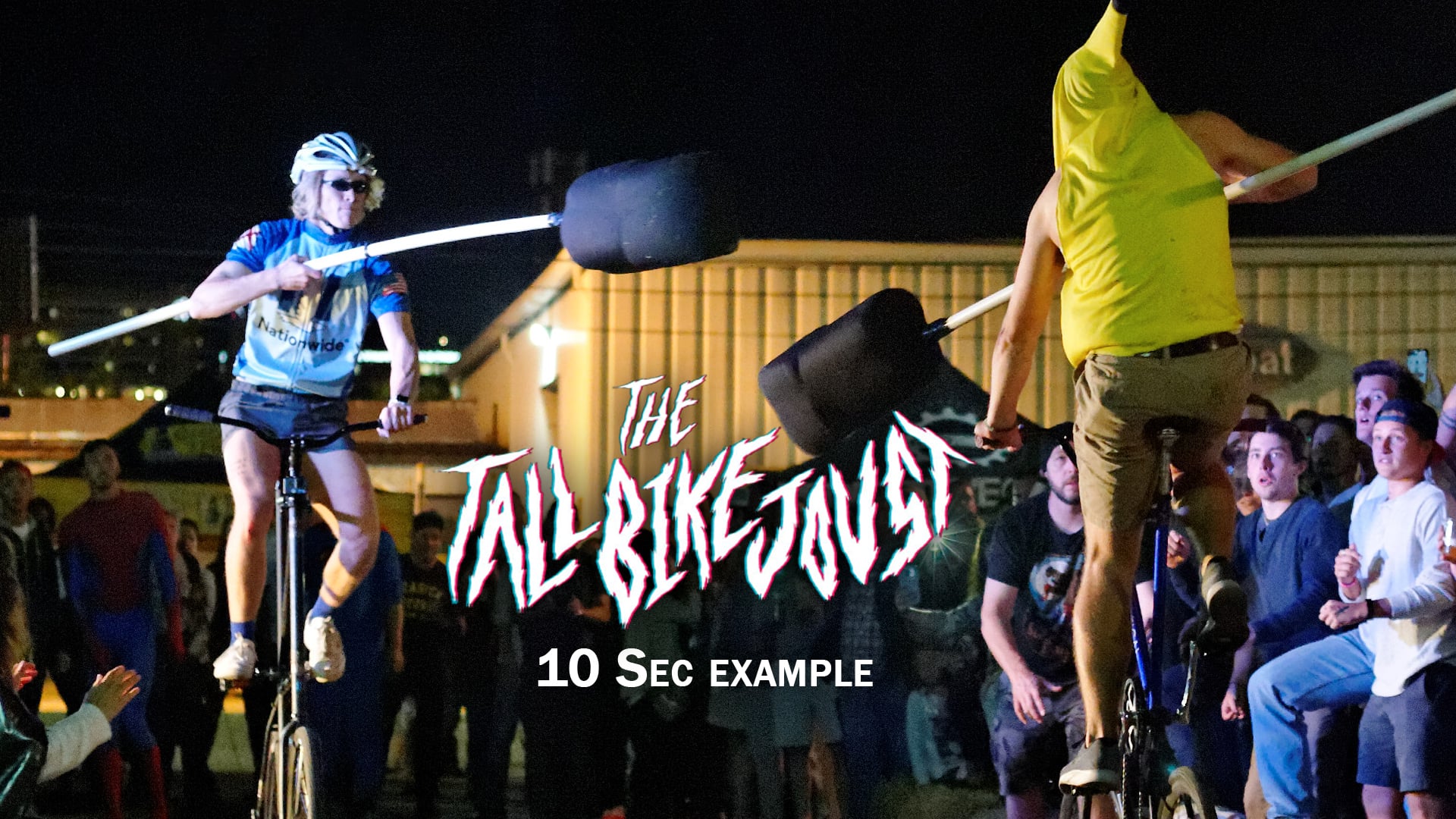 THE TALL BIKE JOUST 10sec example