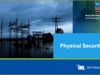 Physical Security 2.0 by Andy Bochman, Senior Grid Strategist, National & Homeland Security, Idaho National Laboratory