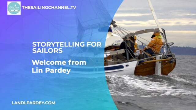 Storytelling for Sailors: Welcome [FINE CUT] - Lin Pardey