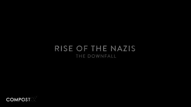 Rise of the Nazis: The Downfall