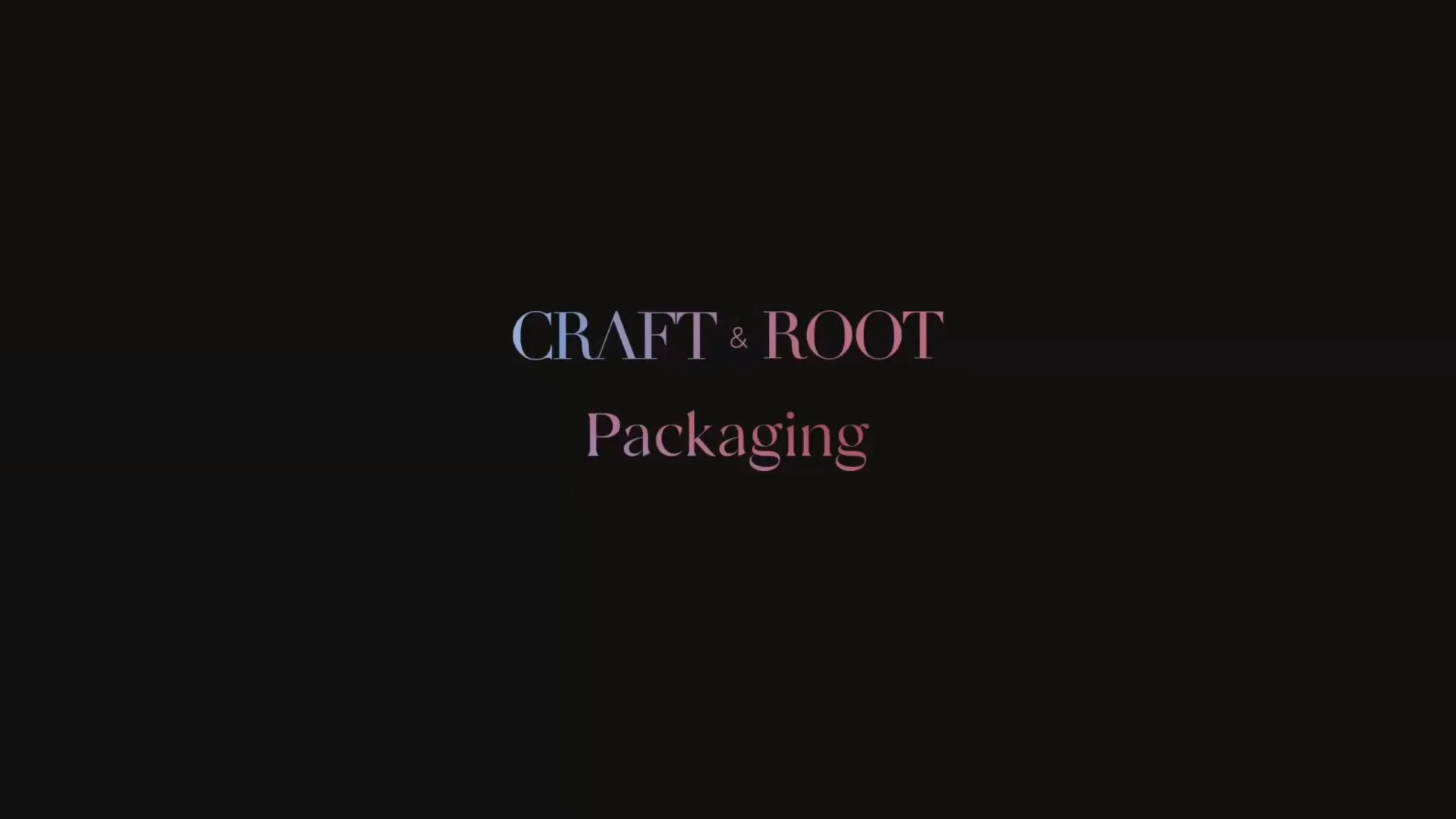 Craft and Root Packaging.mp4 on Vimeo