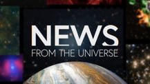 Title motif. In the center is white on-screen text reading “News from the Universe.” The text is against a dark background and placed just above a partial hemisphere of a planet resembling Jupiter. The planet has clouds and bands of orange and white. Several blurred astronomical images create a border along the left, right, and top edges of the frame.