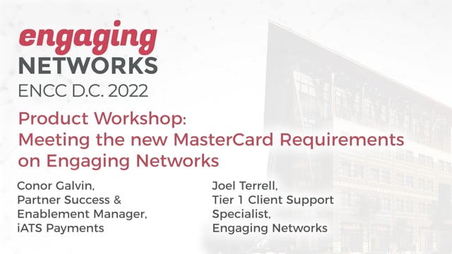 Product Workshop - Meeting the new MasterCard Requirements on Engaging Networks