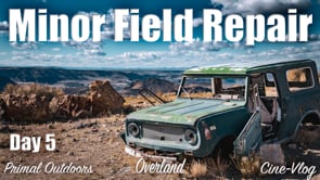 Alvord Desert to Owyhee Overland Route Day 5 - Minor Field Repair