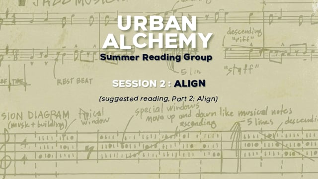 Urban Alchemy Reading Group #2: Align