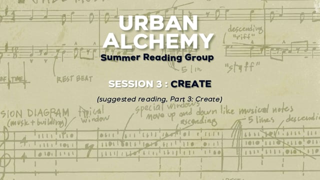 Urban Alchemy Reading Group #3: Create
