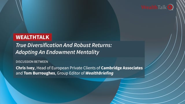 WEALTH TALK: Adopting An Endowment Mentality At Cambridge Associates  placholder image