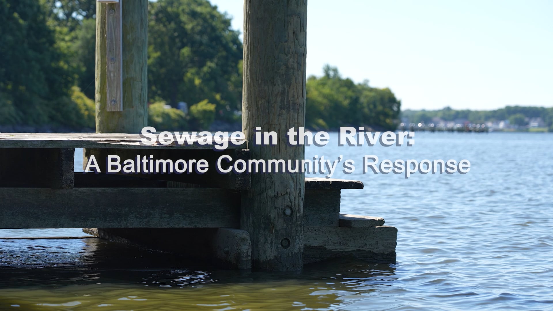 Sewage in the River - a Baltimore Community's Response.mp4