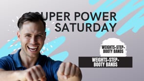 Super Power Satuday - Lat Glute : Full body (weights+step+booty bands)-10:15:22