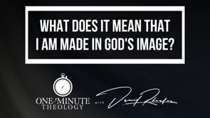 What does it mean that I am made in God's image?