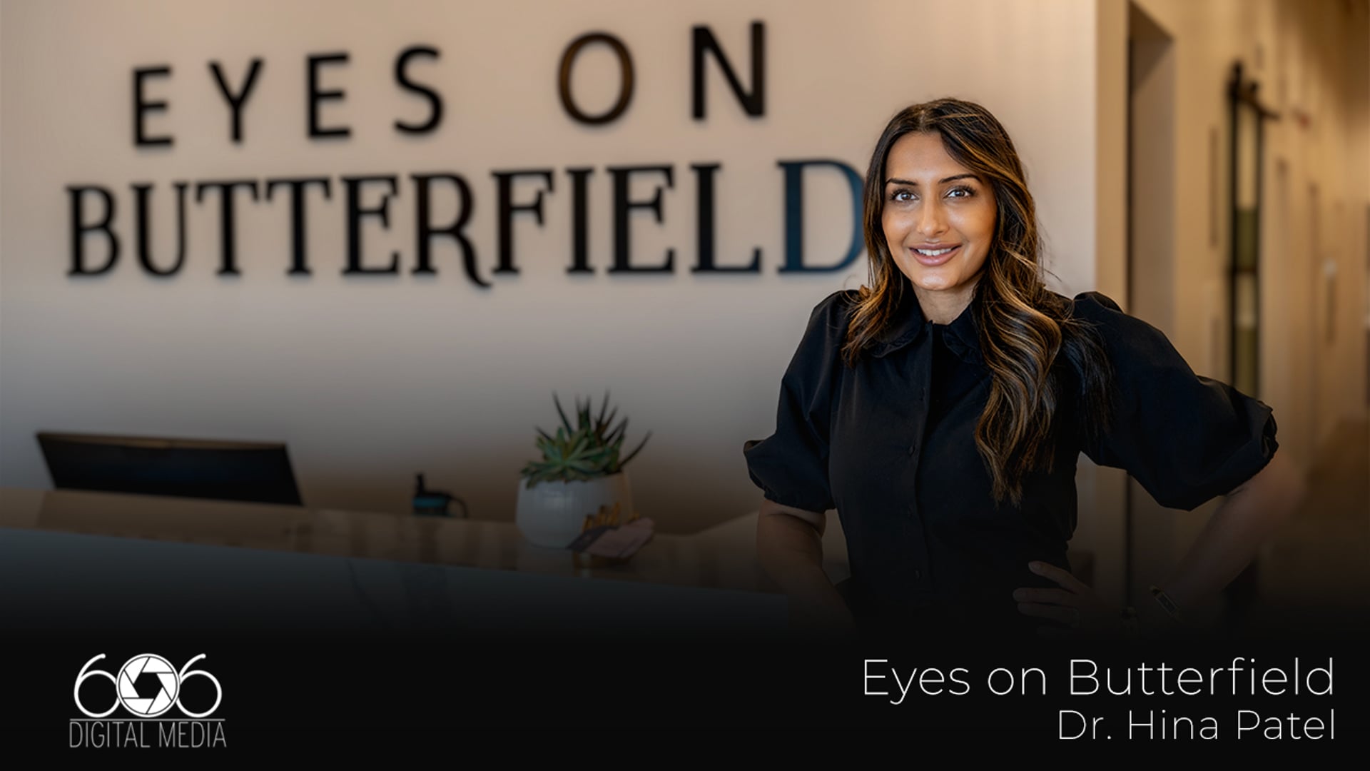 Eyes On Butterfield | Dr. Hina Patel