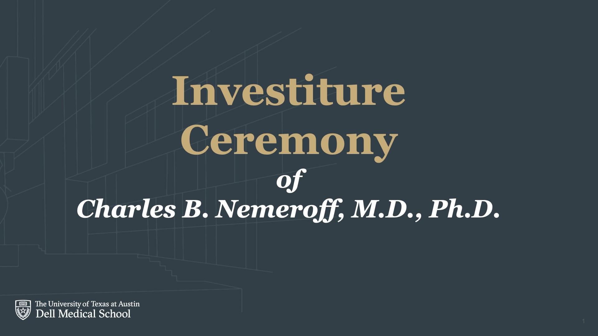 Investiture Ceremony: Charles B. Nemeroff, M.D., Ph.D. On Vimeo