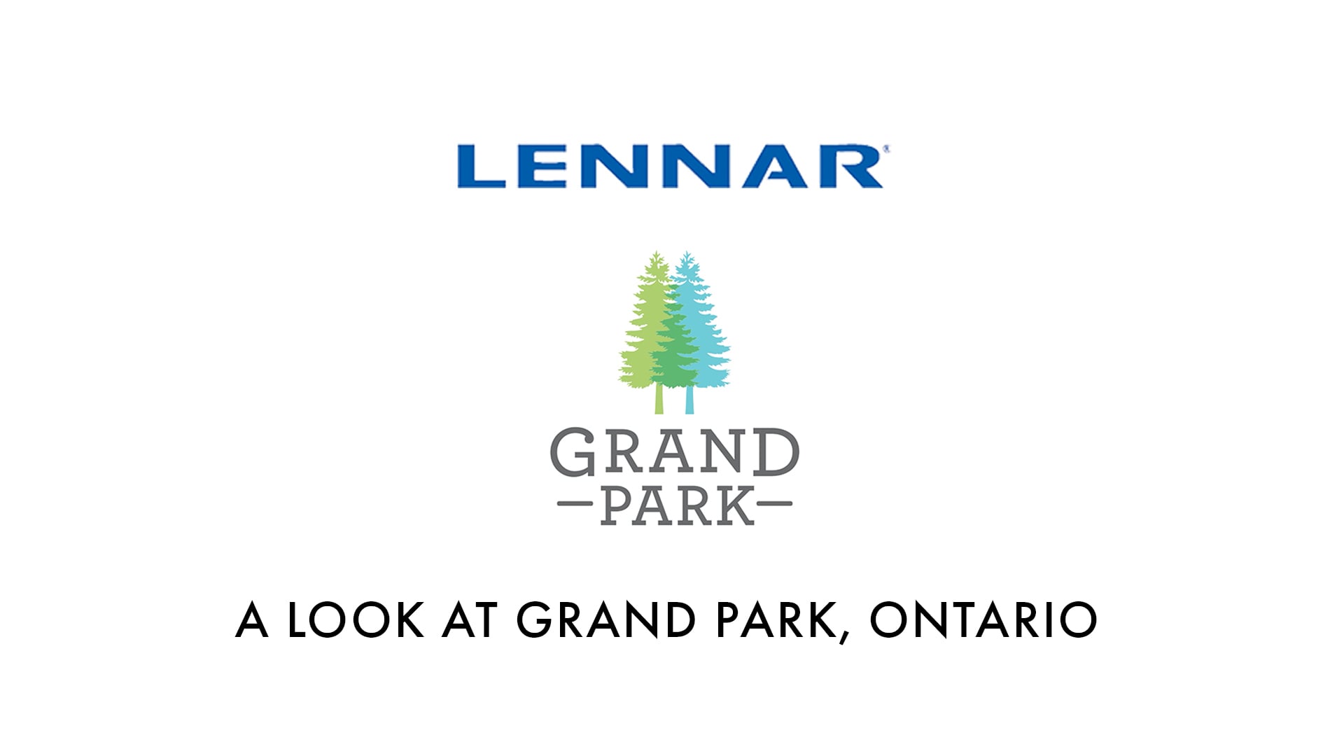 Lennar - "A Look at Grand Park, Ontario"