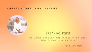Breaking Point: Breaking Through the Intensity of Soul Trials and Soul Fatigue.mov