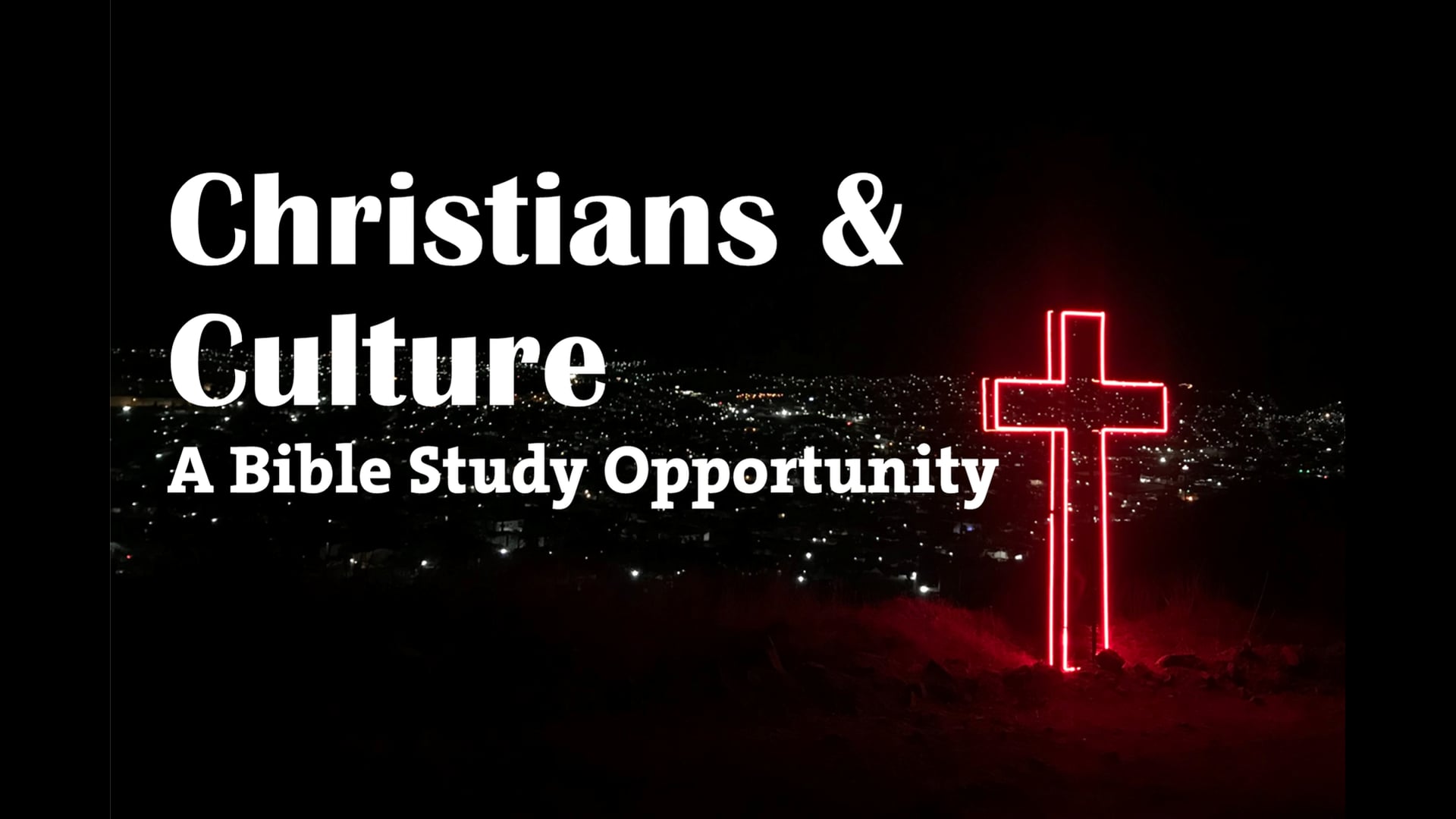 Christians & Culture Class 6 10/17/22