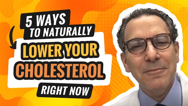 5 Ways To Naturally Lower Your Cholesterol Right Now video thumbnail