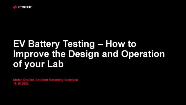 EV battery testing – how to improve the design and operation of your lab