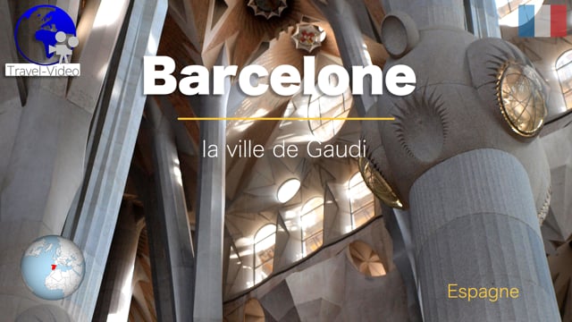Barcelone, la ville de Gaudi • Espagne.mp4