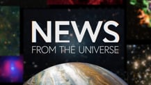 Title motif. In the center is white on-screen text reading “News from the Universe.” The text is against a dark background and placed just above a partial hemisphere of a planet resembling Jupiter. The planet has clouds and bands of orange and white. Several blurred astronomical images create a border along the left, right, and top edges of the frame.