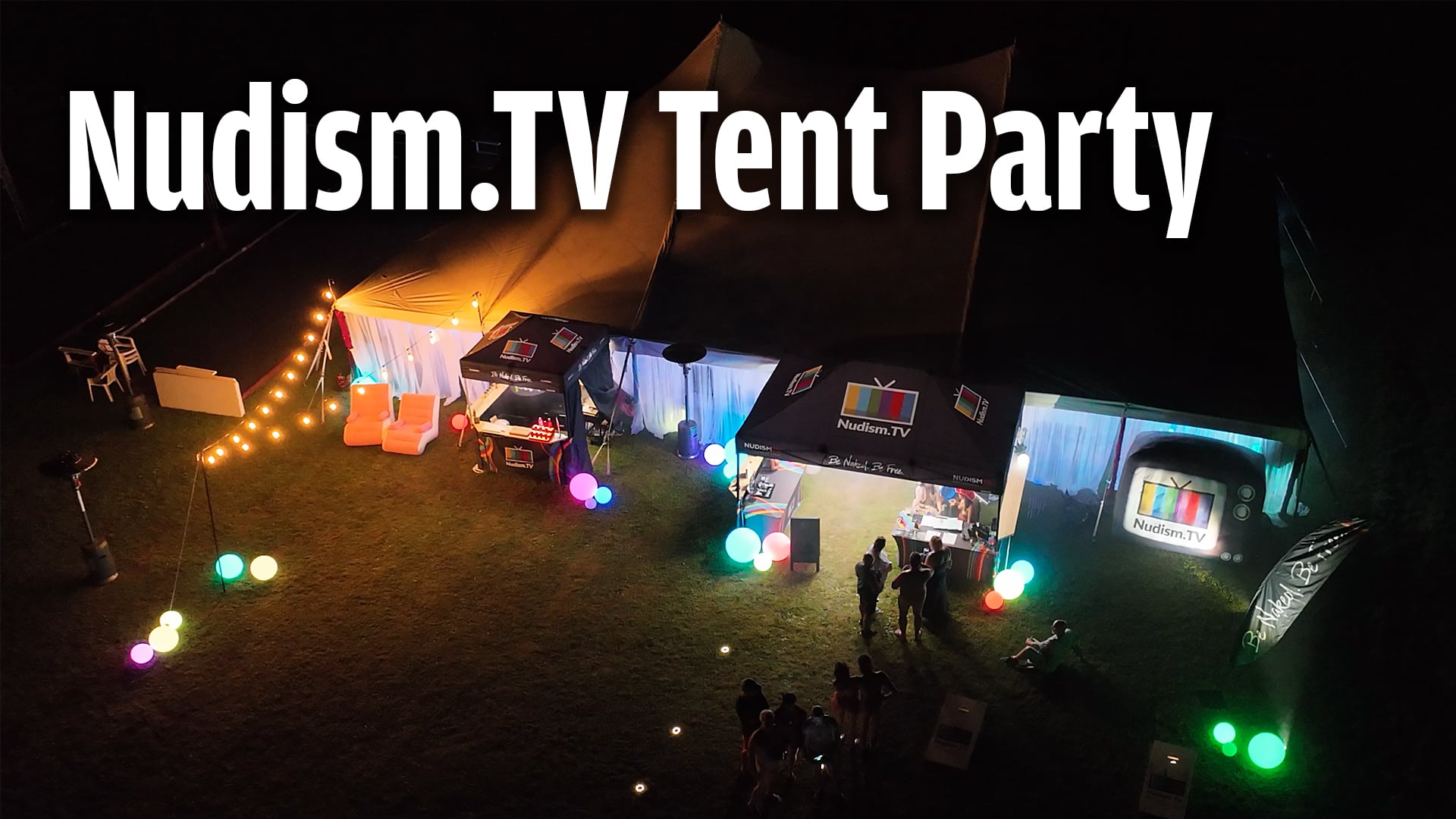 Relax Your Mind With Nudism.TV Tent Party! On Vimeo