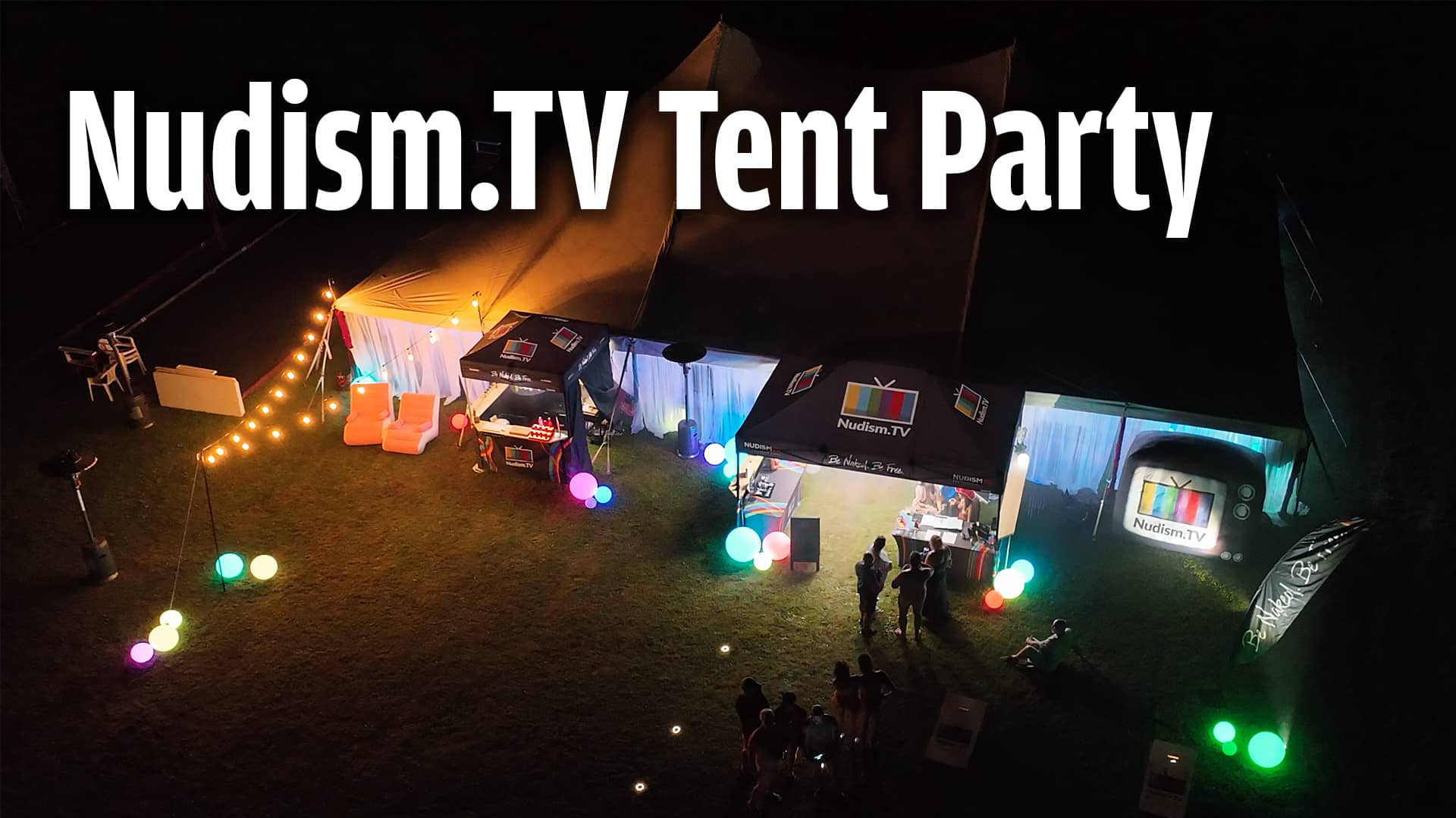 Relax Your Mind with Nudism.TV Tent Party! on Vimeo