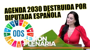 Diputada española destruye la Agenda 2030 en 15 minutos