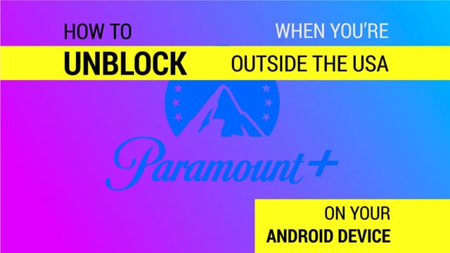 How to Watch Paramount+ Outside the USA on Android Phone video thumbnail