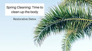 Spring Cleaning - Restorative with Lymph Detox