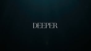 DEEPER || A Short Film