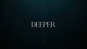 DEEPER || A Short Film