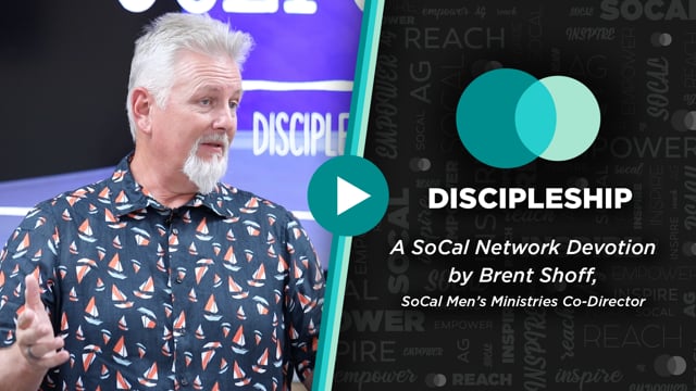 SoCal Network Devotion - October 24, 2022 - Discipleship