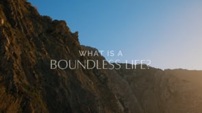 What is a Boundless Life?