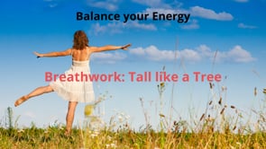 Balance Your Energy - Breath Work