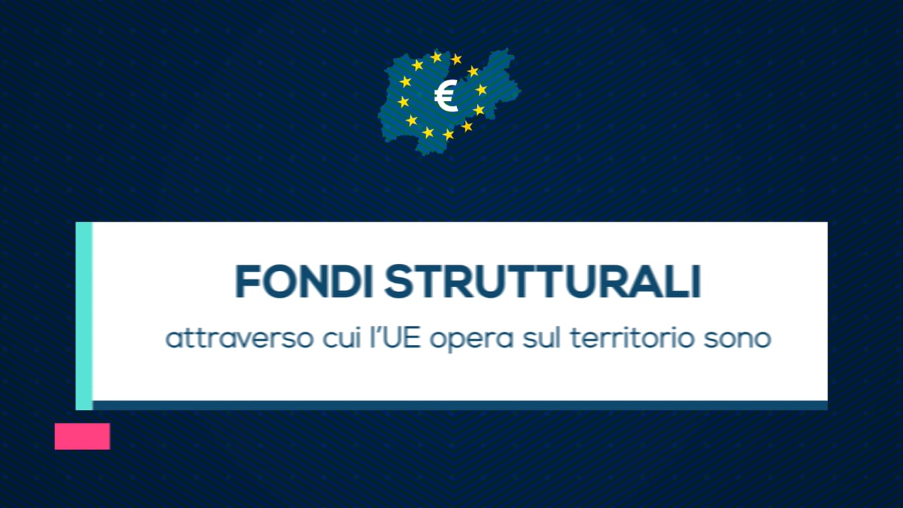 Fondi Strutturali FESR e FSE
