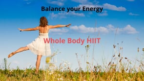 Balance Your Energy - Whole Body HIIT