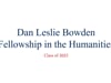 2022 Bowden Fellows Presentation