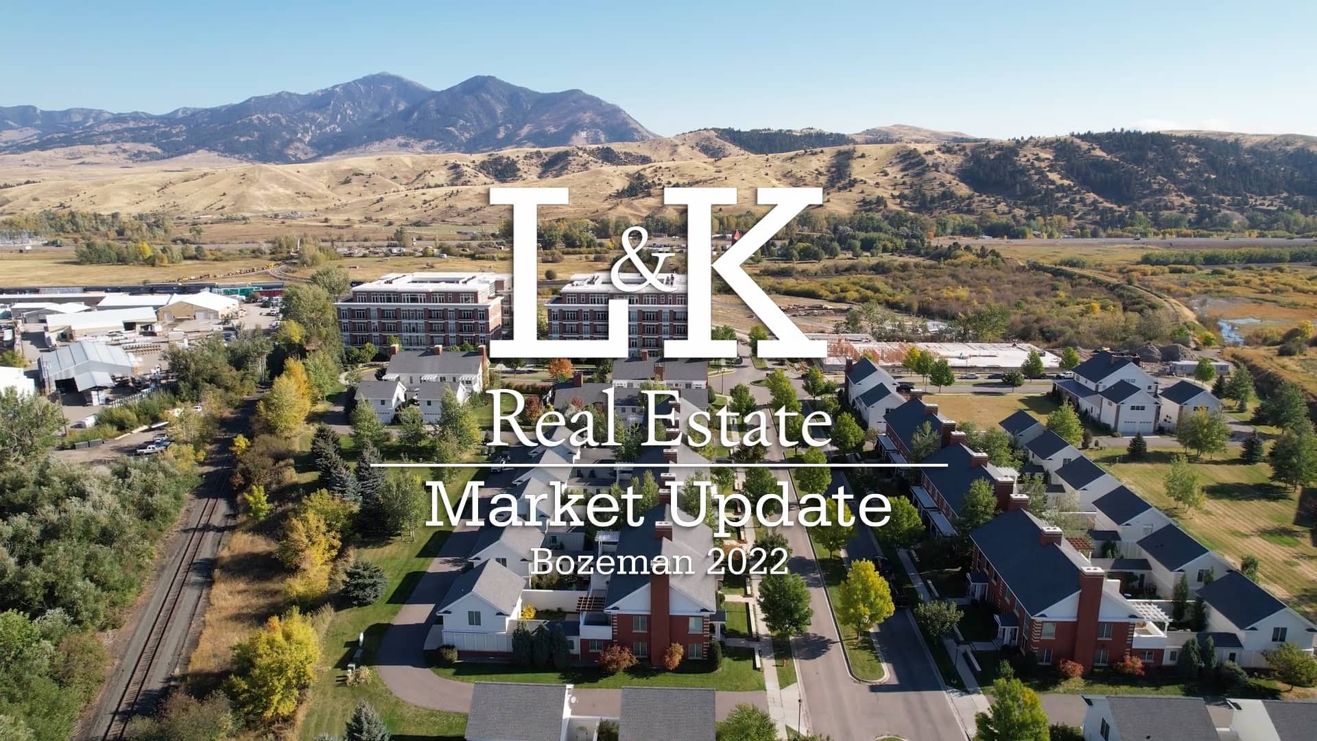 Fall 2022 Bozeman, MT Real Estate Market Update L&K Real Estate on Vimeo