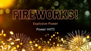 Fireworks Series - HIIT